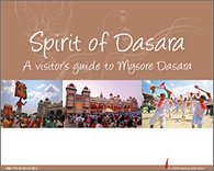 Mysore Dasara ? A Vistor's Guide to Experience the Spirit of Dasara 