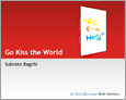 Book Summary: Go Kiss the World
