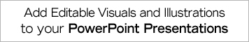Editable Visuals and Illustrations for PPT